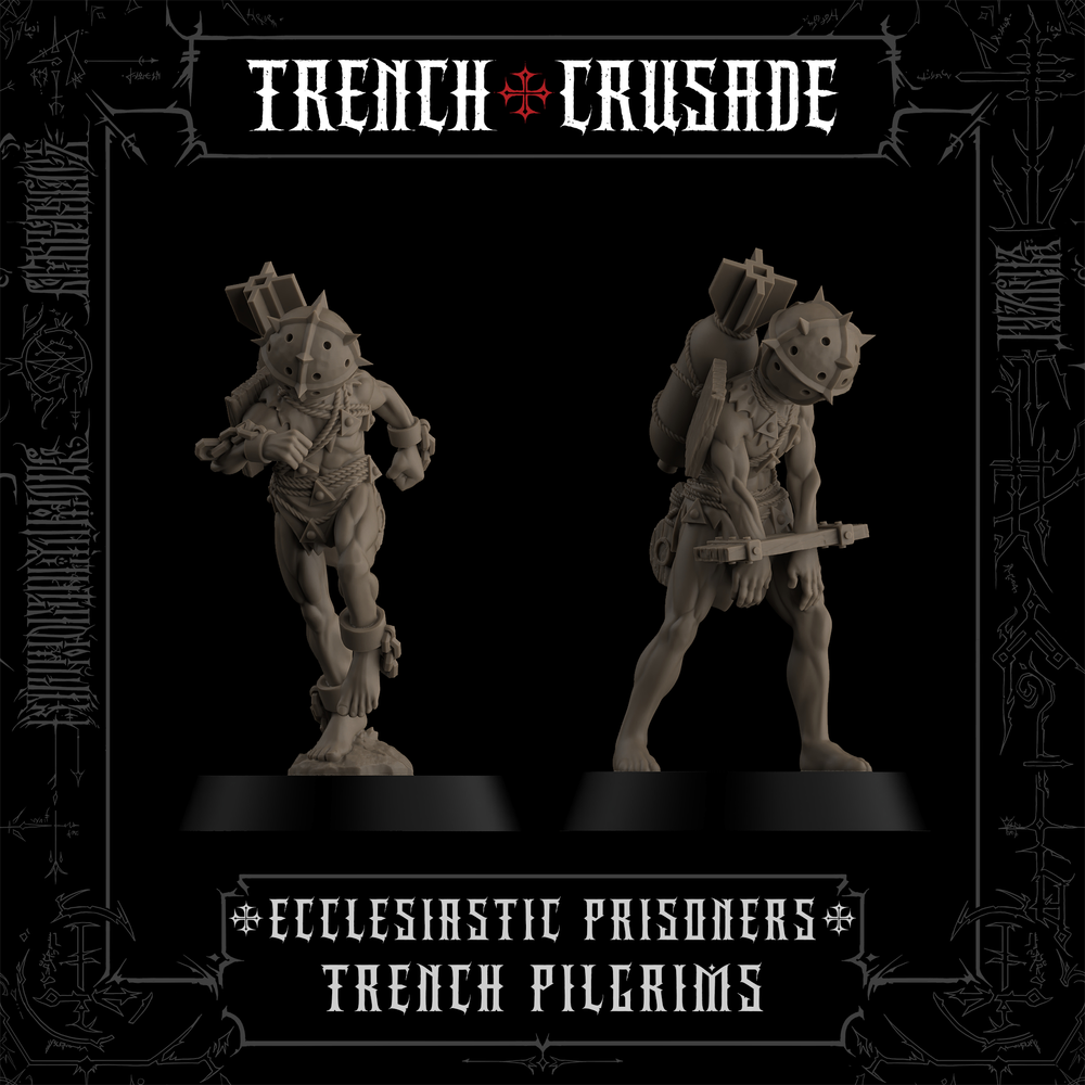 Trench Crusade - Ecclesiastic Prisoners - Trench Pilgrims