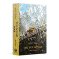 Horus Heresy: Siege of Terra Book 1 - The Solar War