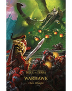 Horus Heresy: Siege of Terra Book 6 - Warhawk