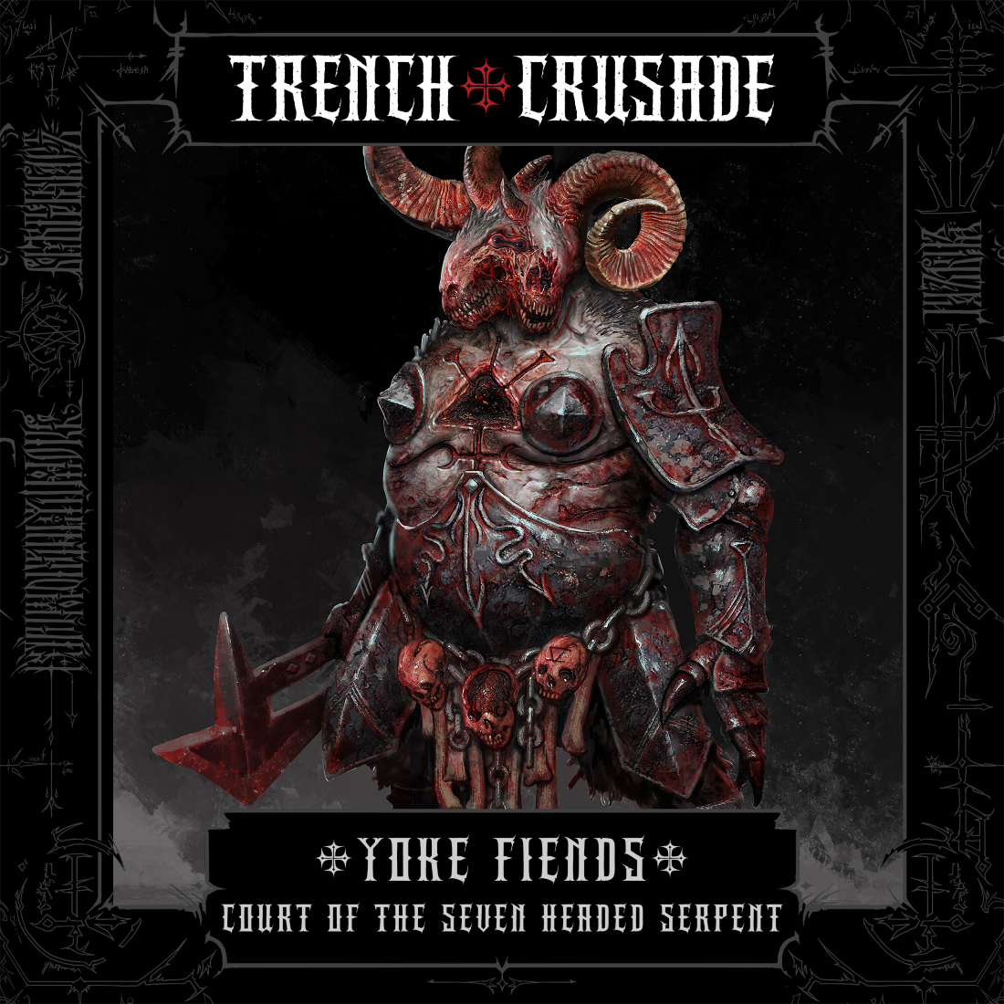 Trench Crusade - Yoke Fiends - Court of the Seven Headed Serpent