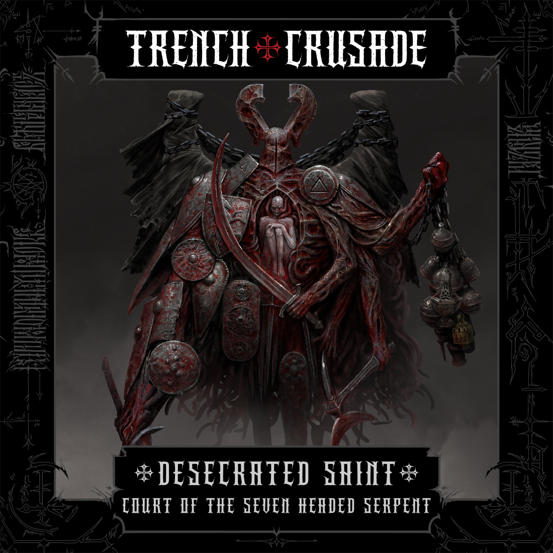 Trench Crusade - Desecrated Saint - Court of the Seven Headed Serpent