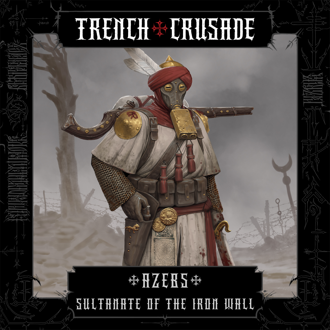 Trench Crusade - Azebs - Iron Sultanate