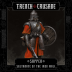 Trench Crusade - Sapper - Iron Sultanate
