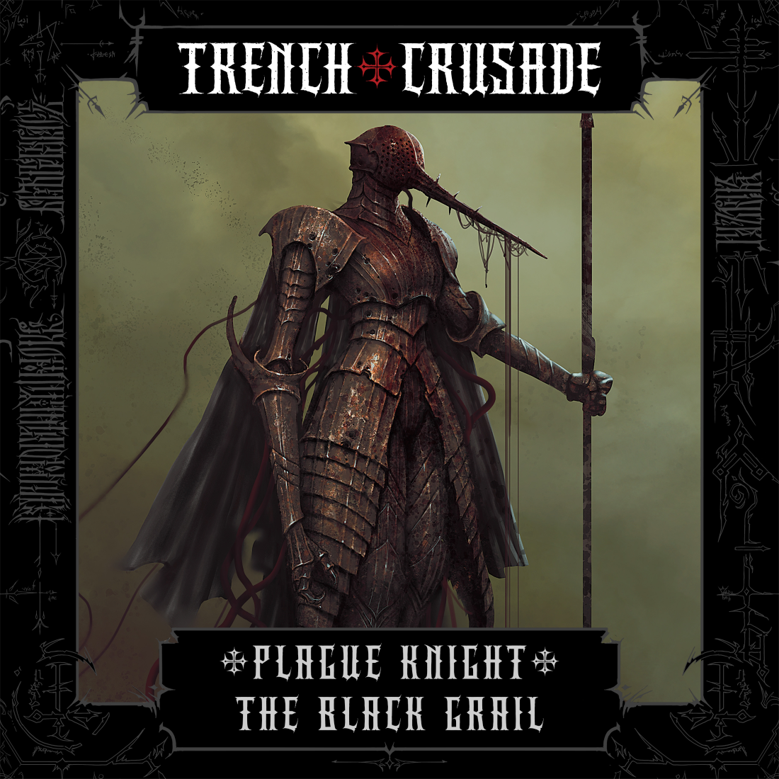 Trench Crusade - Plague Knight - The Black Grail