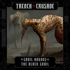 Trench Crusade - Grail Hounds - The Black Grail