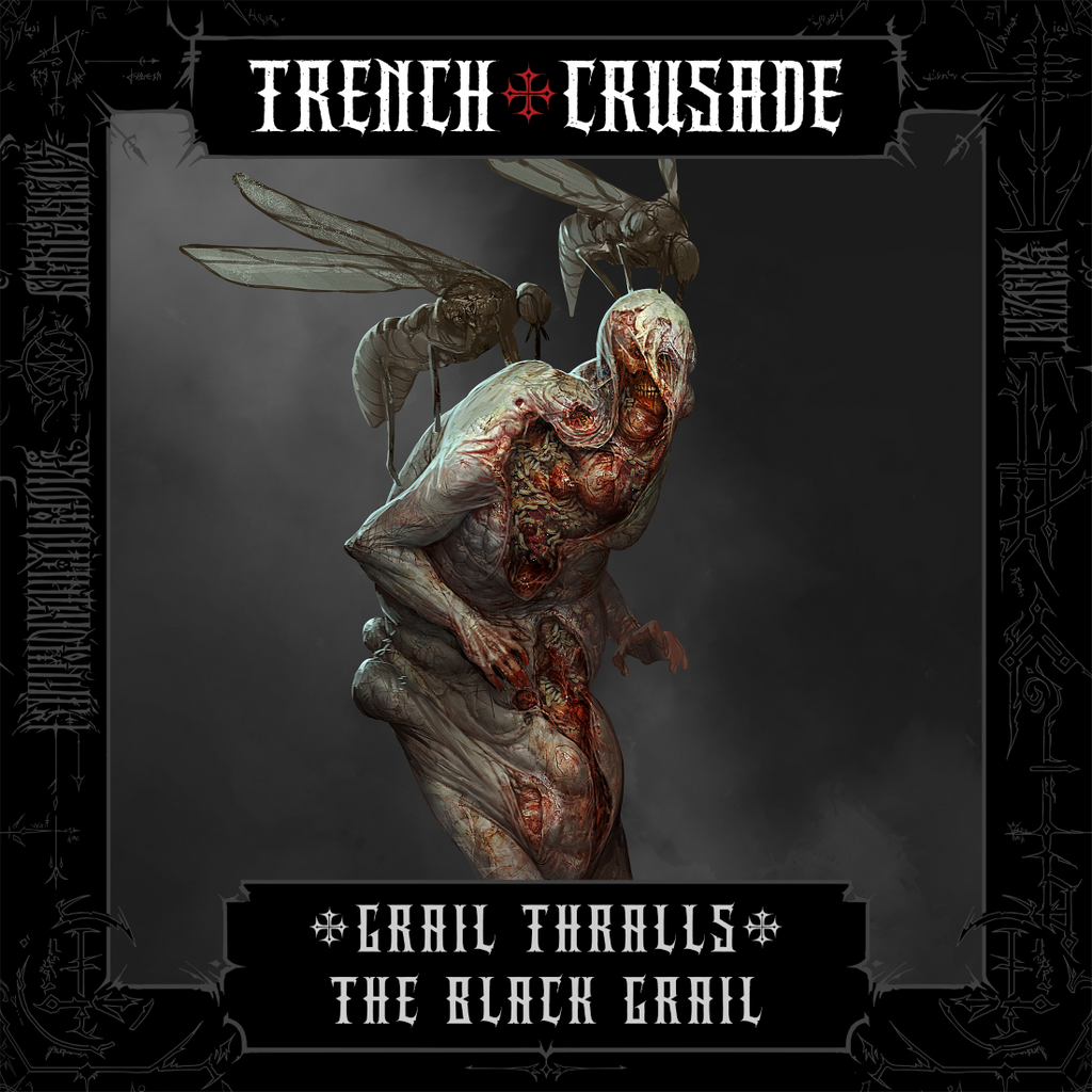 Trench Crusade - Grail Thralls - The Black Grail