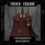 Trench Crusade - Witchburner General - Mercenaries