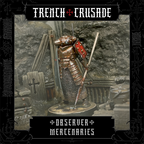 Trench Crusade - Observer - Mercenaries